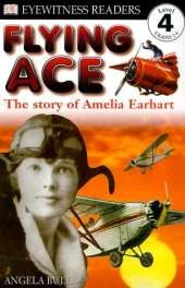 DK Readers L4: Flying Ace: The Story of Amelia Earhart