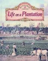Life on a Plantation