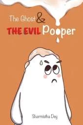 The Ghost and the Evil Pooper: A Tale of a Trickster - Easy story for reading practice (Level 3)