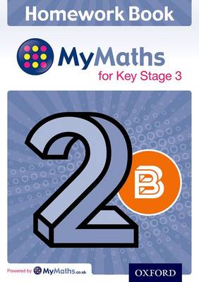 MyMaths: for Key Stage 3: Homework Book 2B (Pack of 15)