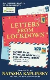 Letters From Lockdown: Famous faces, frontline workers and stay-at-home heroes reflect on the year everything changed