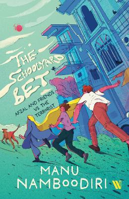 The Schoolyard Bet: Afzal and Friends vs the Terrorist