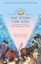 The Story for Kids, NIRV: Discover the Bible from Beginning to End