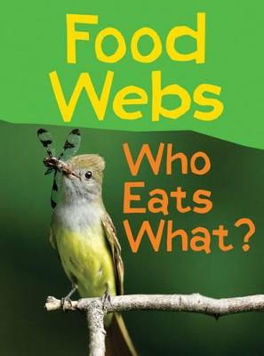 Food Webs: Who Eats What?
