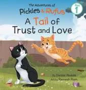 A Tail of Trust and Love: A Children's Book About Two Feral Cats' Journey from Abandoned to Adopted