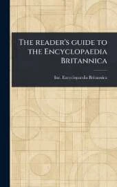 The Reader's Guide to the Encyclopaedia Britannica