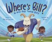 Where's Bill?: An Army Navy Football Story
