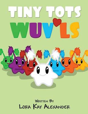 Tiny Tots Wuvls