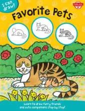 Favorite Pets (I Can Draw): Learn to Draw Furry Friends and Cute Companions Step by Step!