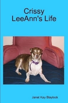 Crissy LeeAnn's Life