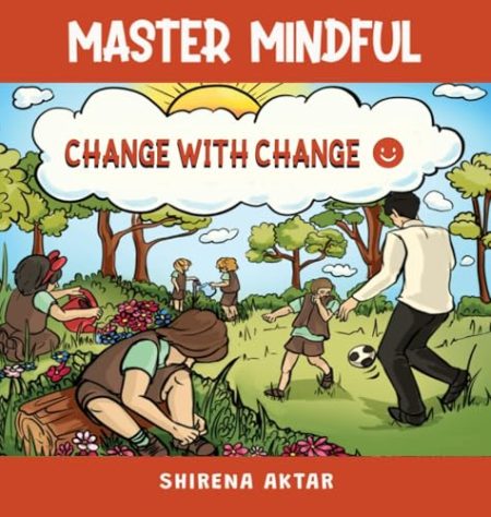 Master Mindful: Change With Change