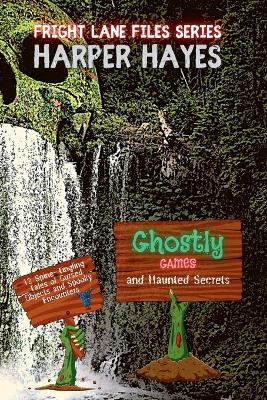 Ghostly Games and Haunted Secrets: 12 Spine-Tingling Tales of Cursed Objects and Spooky Encounters