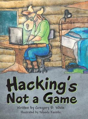 Hacking's Not a Game