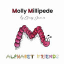 Molly Millipede: Meets Baby Mabel