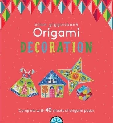 Ellen Giggenbach Origami: Decorations