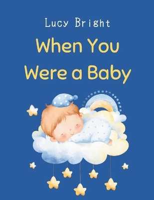 When You Were a Baby