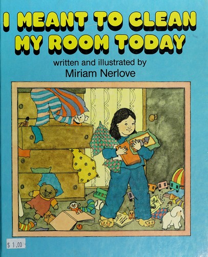 I Meant to Clean My Room Today