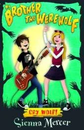 Cry Wolf! - My Brother the Werewolf