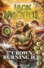 The Chronicles of Jack McCool - Crown of Burning Ice: Book 3