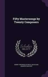 Fifty Mastersongs by Twenty Composers