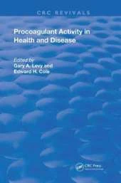 Role of Procoagulant Activity in Health and Disease