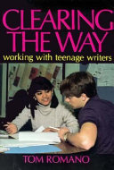 Clearing the Way: Working with Teenage Writers