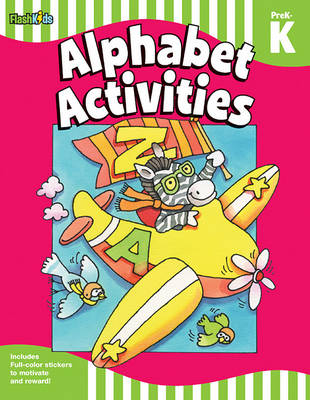 Alphabet Activities: Grade PreK-K (Flash Skills)