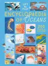 The Lift-the-Flap Encyclopaedia of Oceans: 200 Flaps to Explore!