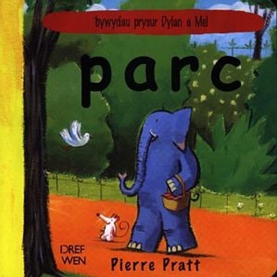 Bywydau Prysur Dylan a Mel: Parc