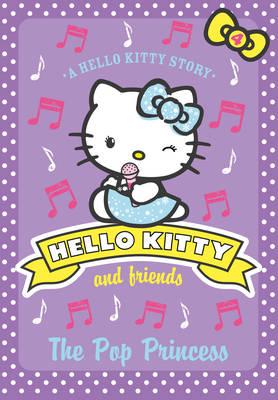 Hello Kitty and Friends: The Pop Princess