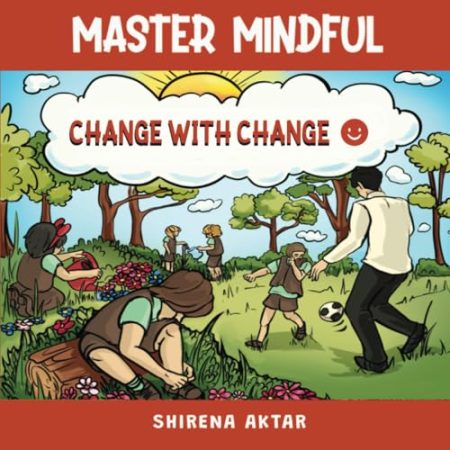 Master Mindful: Change With Change