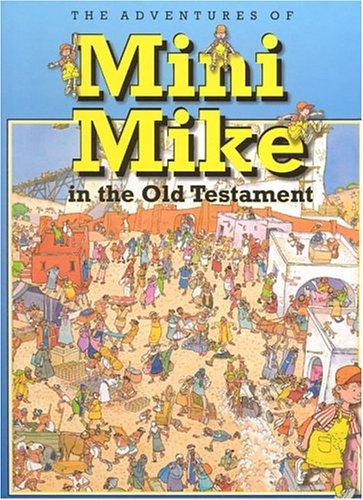 Mini Mike in the Old Testament
