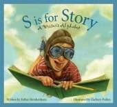 S Is for Story: A Writer's Alphabet