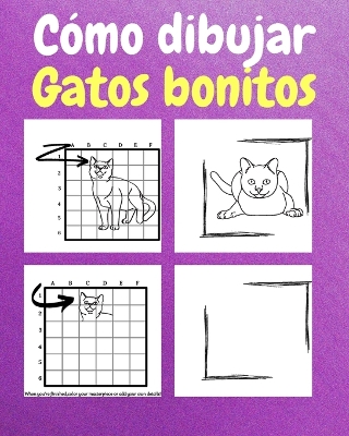 Cómo dibujar gatos bonitos: Un libro de actividades y dibujos para niños