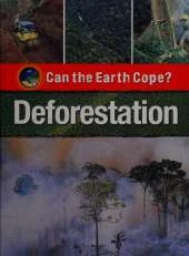 Can the Earth Cope?: Deforestation