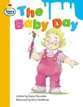 Story Street Competent Step 9: The Baby Day, Large Book Format