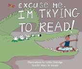 Excuse Me I'm Trying to Read