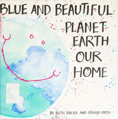 Blue and Beautiful: Planet Earth, Our Home