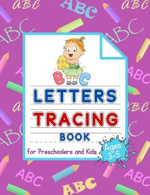 Letters Tracing book for preschoolers and kids ages 3-5