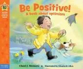 Be Positive!: A book about optimism