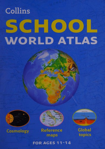 Collins School Atlas: Collins School World Atlas [New Edition]