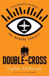 The Medusa Project: Double-Cross
