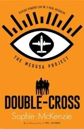 The Medusa Project: Double-Cross