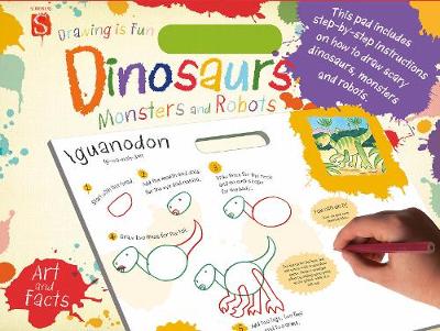 Drawing Is Fun Pad: Dinosaurs, Monsters and Robots