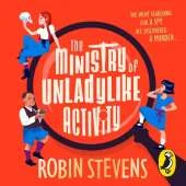 The Ministry of Unladylike Activity