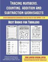 Best Books for Toddlers (Tracing Numbers, Counting, Addition and Subtraction): 50 Preschool/Kindergarten Worksheets to Assist with the Understanding of Number Concepts