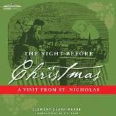 The Night Before Christmas: A Visit from St. Nicholas
