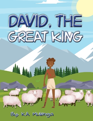 David The Great King