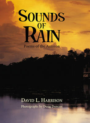 Sounds of Rain: Poems of the Amazon