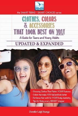 Clothes, Colors & Accessories That Look Best on You: A Guide for Teens and Young Adults
